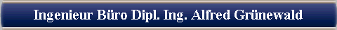  Ingenieur Bro Dipl. Ing. Alfred Grnewald 