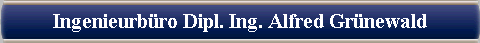  Ingenieurbro Dipl. Ing. Alfred Grnewald 